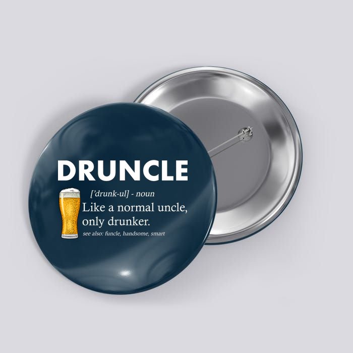 Druncle Funny Uncle Definition See Also Funcle Button