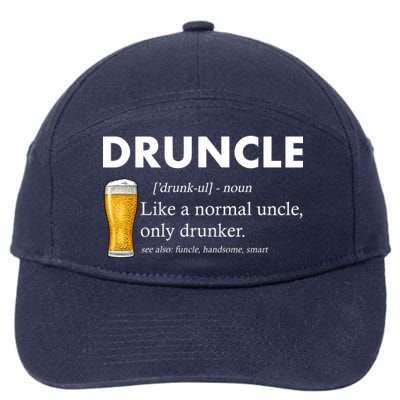 Druncle Funny Uncle Definition See Also Funcle 7-Panel Snapback Hat