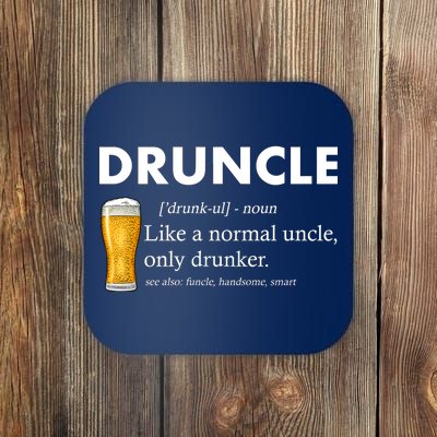 Druncle Funny Uncle Definition See Also Funcle Coaster