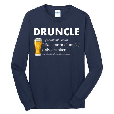 Druncle Funny Uncle Definition See Also Funcle Tall Long Sleeve T-Shirt