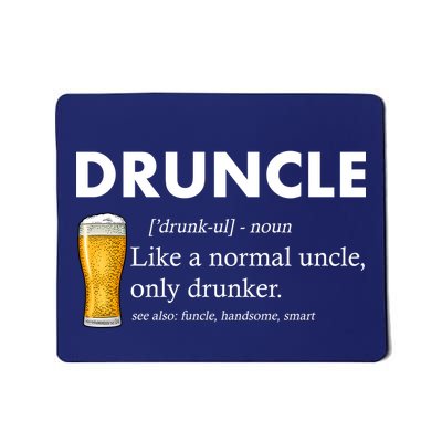 Druncle Funny Uncle Definition See Also Funcle Mousepad