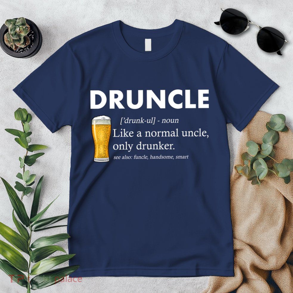 Druncle Funny Uncle Definition See Also Funcle Premium T-Shirt