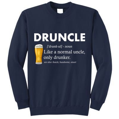 Druncle Funny Uncle Definition See Also Funcle Tall Sweatshirt