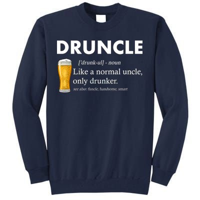 Druncle Funny Uncle Definition See Also Funcle Tall Sweatshirt