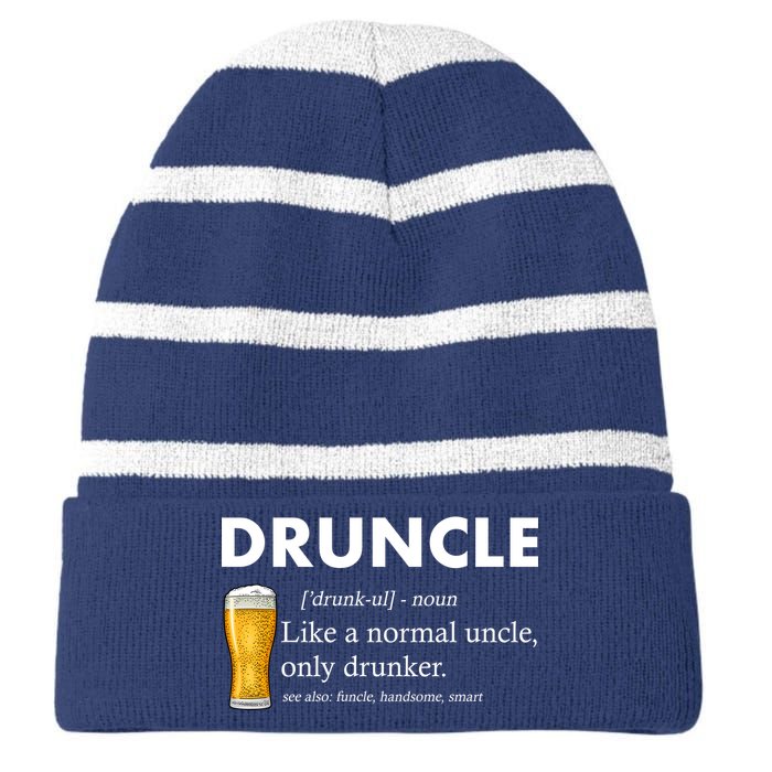 Druncle Funny Uncle Definition See Also Funcle Striped Beanie with Solid Band