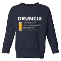 Druncle Funny Uncle Definition See Also Funcle Toddler Sweatshirt