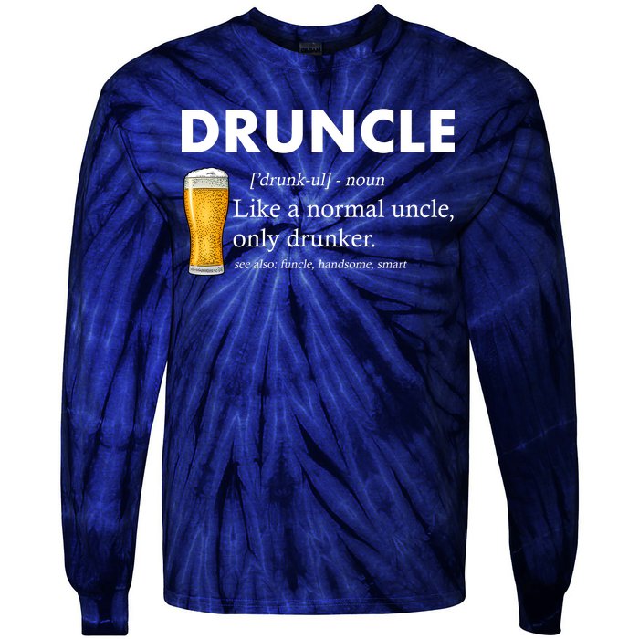 Druncle Funny Uncle Definition See Also Funcle Tie-Dye Long Sleeve Shirt