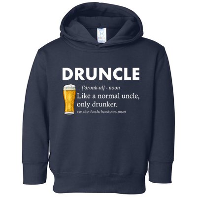 Druncle Funny Uncle Definition See Also Funcle Toddler Hoodie