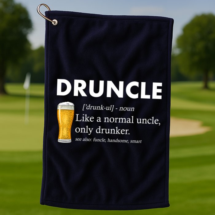 Druncle Funny Uncle Definition See Also Funcle Golf Towel