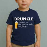 Druncle Funny Uncle Definition See Also Funcle Toddler T-Shirt