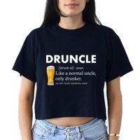 Druncle Funny Uncle Definition See Also Funcle Crop Top