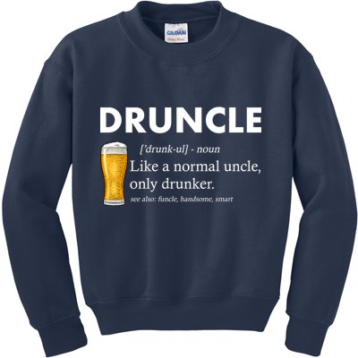 Druncle Funny Uncle Definition See Also Funcle Kids Sweatshirt