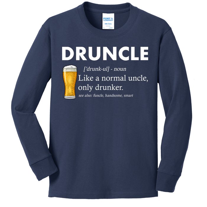 Druncle Funny Uncle Definition See Also Funcle Kids Long Sleeve Shirt