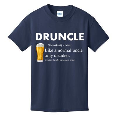 Druncle Funny Uncle Definition See Also Funcle Kids T-Shirt