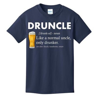 Druncle Funny Uncle Definition See Also Funcle Kids T-Shirt