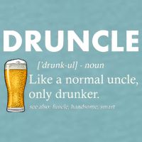 Druncle Funny Uncle Definition See Also Funcle Sueded Cloud Jersey T-Shirt