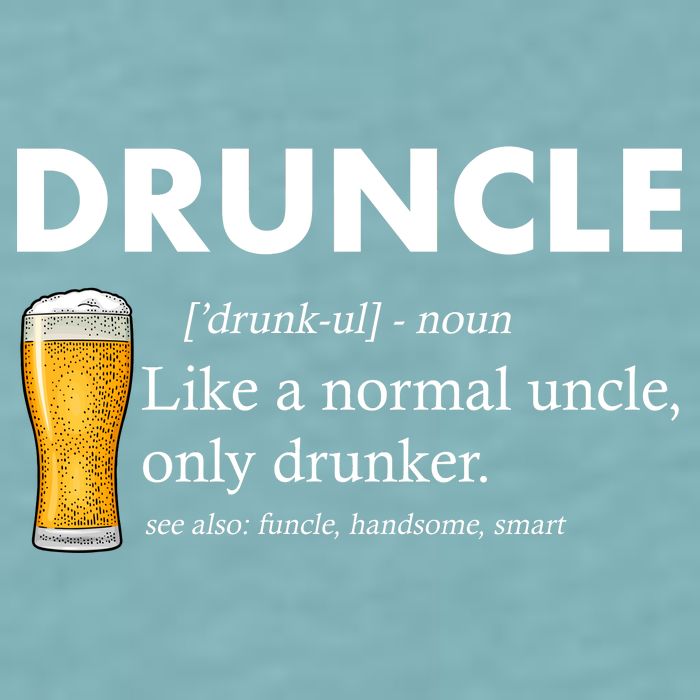 Druncle Funny Uncle Definition See Also Funcle Sueded Cloud Jersey T-Shirt