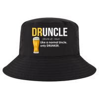Druncle Like a Normal Uncle Only Drunker Cool Comfort Performance Bucket Hat