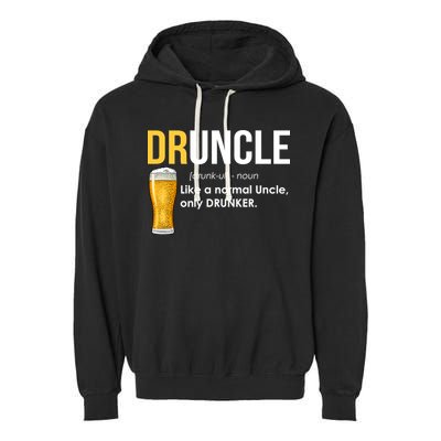 Druncle Like a Normal Uncle Only Drunker Garment-Dyed Fleece Hoodie