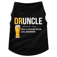 Druncle Like a Normal Uncle Only Drunker Doggie Tank