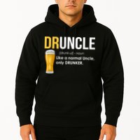 Druncle Like a Normal Uncle Only Drunker Hoodie