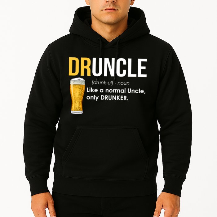 Druncle Like a Normal Uncle Only Drunker Hoodie