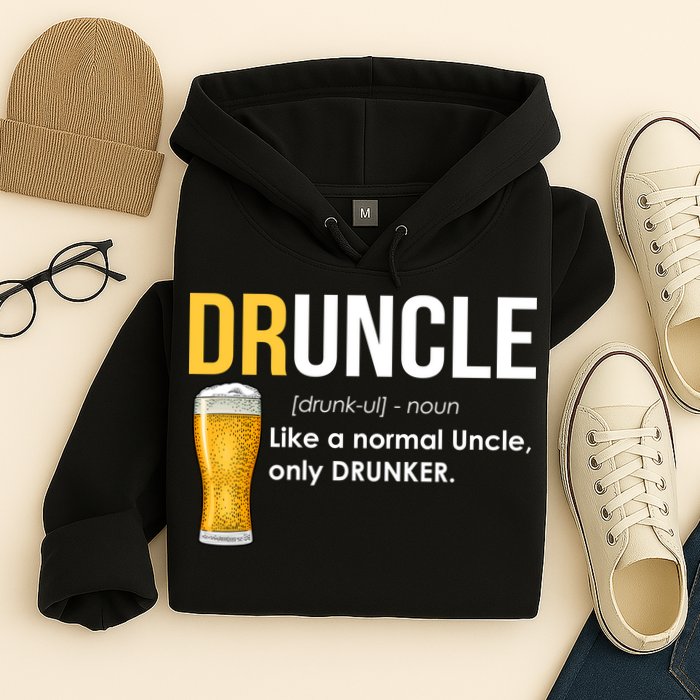 Druncle Like a Normal Uncle Only Drunker Hoodie
