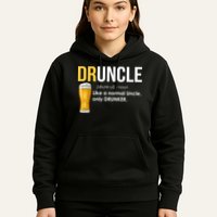 Druncle Like a Normal Uncle Only Drunker Hoodie