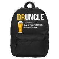 Druncle Like a Normal Uncle Only Drunker 16 in Basic Backpack