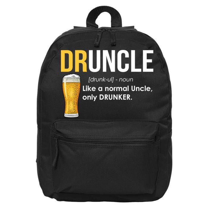 Druncle Like a Normal Uncle Only Drunker 16 in Basic Backpack