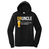 Druncle Like a Normal Uncle Only Drunker Women's Pullover Hoodie