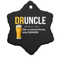 Druncle Like a Normal Uncle Only Drunker Ceramic Star Ornament