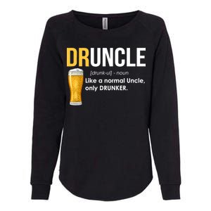 Druncle Like a Normal Uncle Only Drunker Womens California Wash Sweatshirt