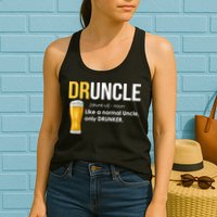 Druncle Like a Normal Uncle Only Drunker Womens Tank Top