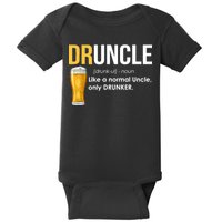 Druncle Like a Normal Uncle Only Drunker Baby Bodysuit