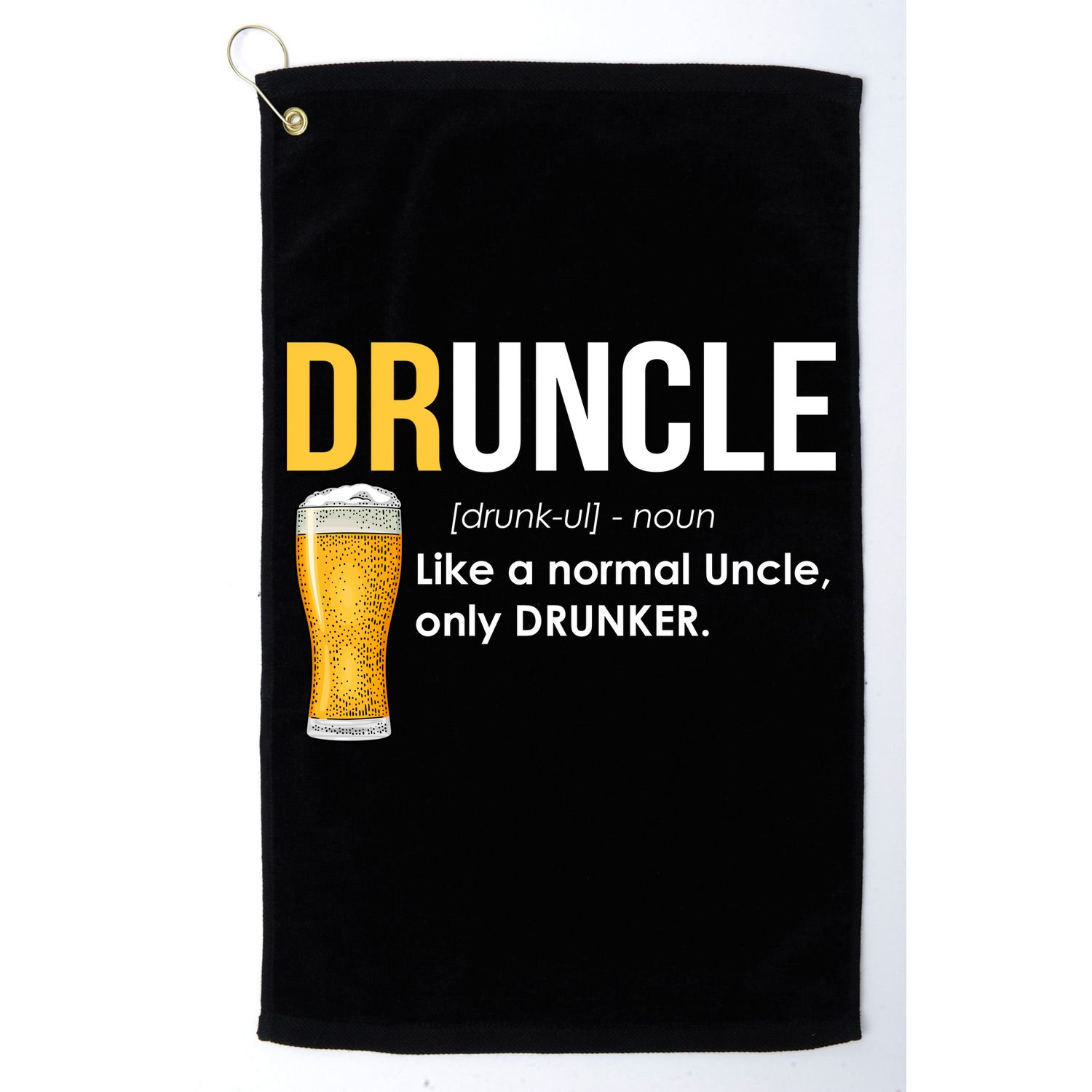 Druncle Like a Normal Uncle Only Drunker Golf Towel