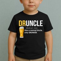 Druncle Like a Normal Uncle Only Drunker Toddler T-Shirt