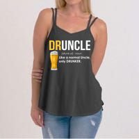 Druncle Like a Normal Uncle Only Drunker Women's Strappy Tank