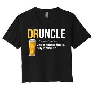 Druncle Like a Normal Uncle Only Drunker Women's Crop Top Tee