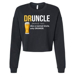 Druncle Like a Normal Uncle Only Drunker Cropped Pullover Crew