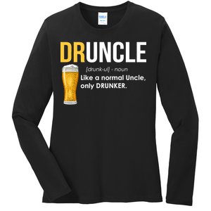 Druncle Like a Normal Uncle Only Drunker Ladies Long Sleeve Shirt