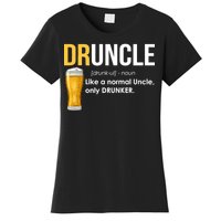 Druncle Like a Normal Uncle Only Drunker Women's T-Shirt