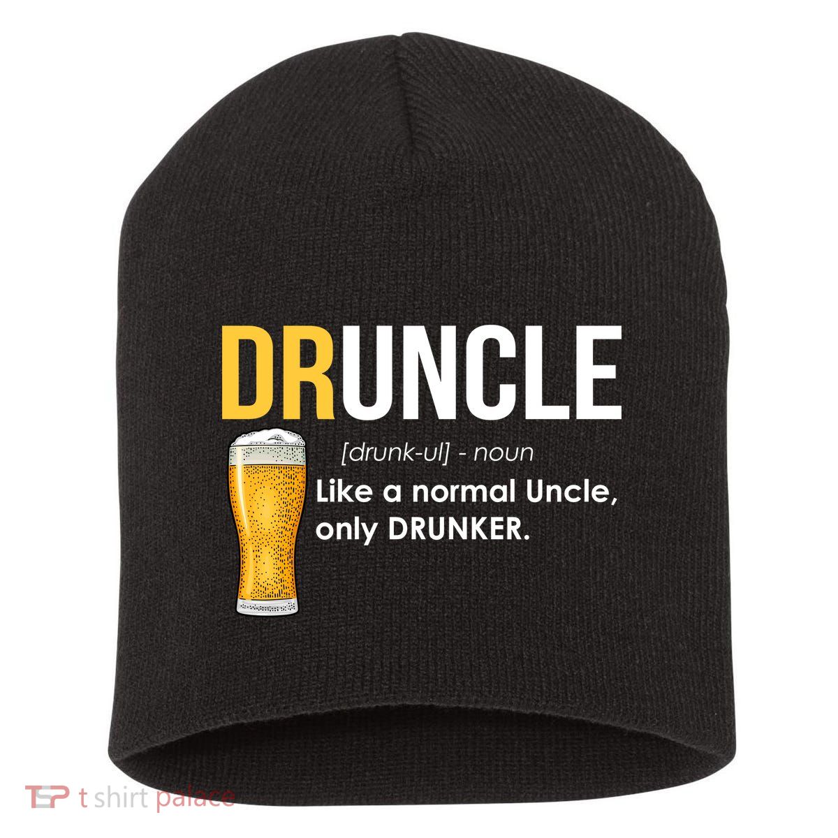 Druncle Like a Normal Uncle Only Drunker Short Acrylic Beanie