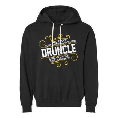 Druncle Like A Uncle Just Drunker Garment-Dyed Fleece Hoodie
