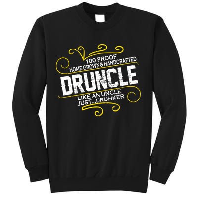 Druncle Like A Uncle Just Drunker Sweatshirt