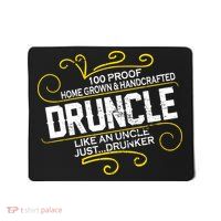 Druncle Like A Uncle Just Drunker Mousepad