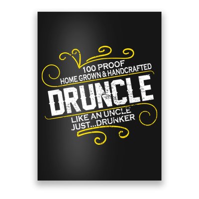 Druncle Like A Uncle Just Drunker Poster