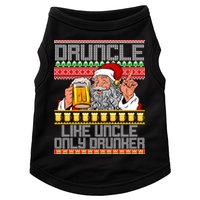 Druncle Like Uncle Only Drunker Ugly Christmas Doggie Tank
