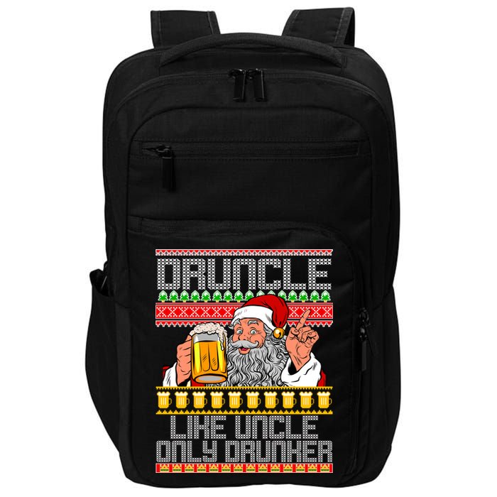 Druncle Like Uncle Only Drunker Ugly Christmas Impact Tech Backpack