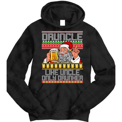 Druncle Like Uncle Only Drunker Ugly Christmas Tie Dye Hoodie